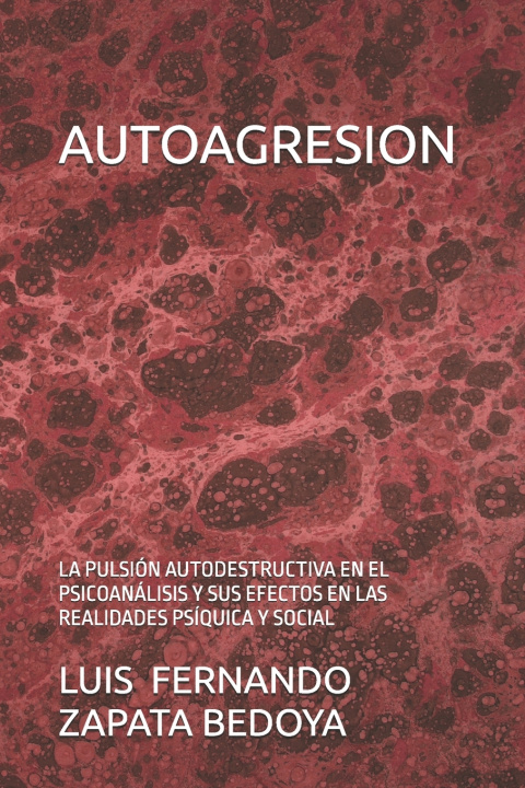 Kniha AUTOAGRESION LUIS FERNANDO ZAPATA BEDOYA