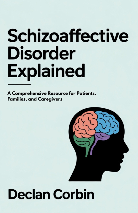Kniha Schizoaffective Disorder Explained Declan Corbin