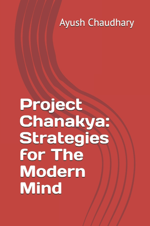 Kniha Project Chanakya Ayush Chaudhary