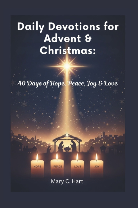 Knjiga Daily Devotions for Advent & Christmas Mary C. Hart