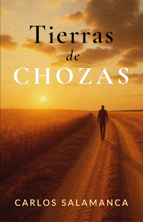 Buch Tierras de Chozas Carlos Salamanca