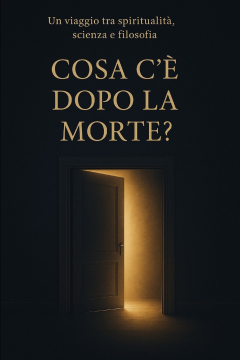 Kniha COSA C'È DOPO LA MORTE? Claudio Bruno