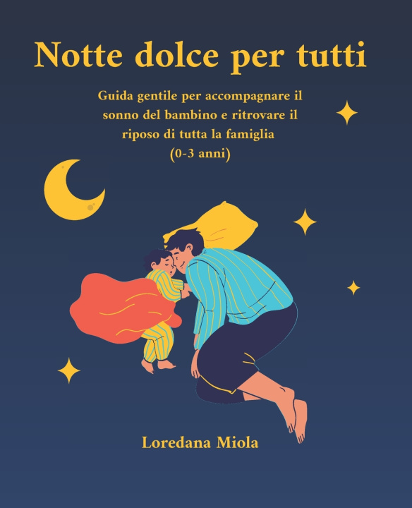 Kniha Notte dolce per tutti Loredana Miola