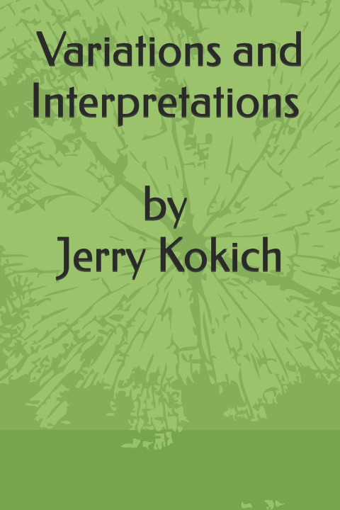 Kniha Variations and Interpretations Jerry Kokich