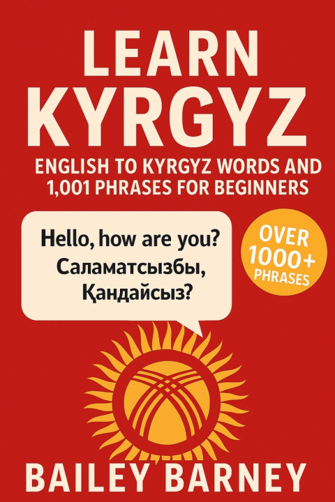Knjiga Learn Kyrgyz Bailey Barney