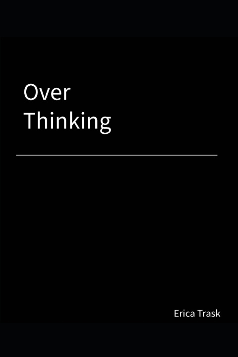 Kniha Over Thinking Erica Trask