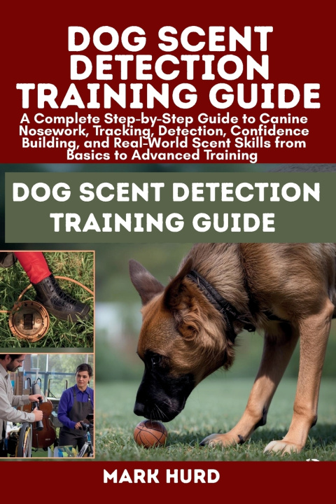 Libro DOG SCENT DETECTION TRAINING GUIDE MARK HURD