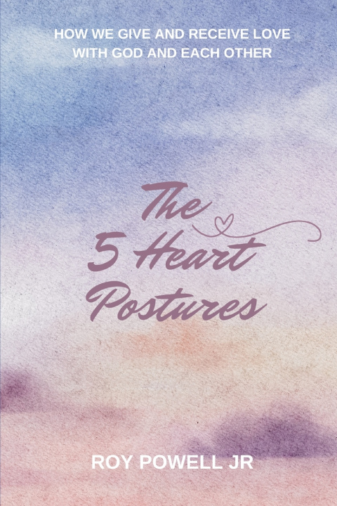 Kniha THE 5 HEART POSTURES ROY POWELL JR
