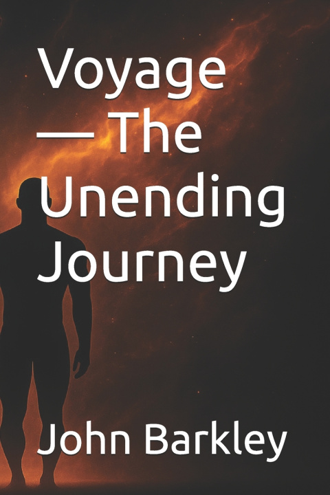 Kniha Voyage - The Unending Journey John Barkley