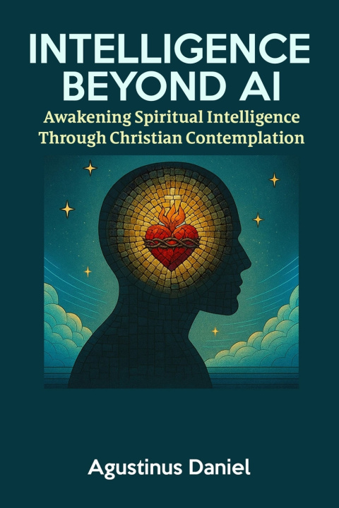 Kniha Intelligence Beyond AI Agustinus Daniel