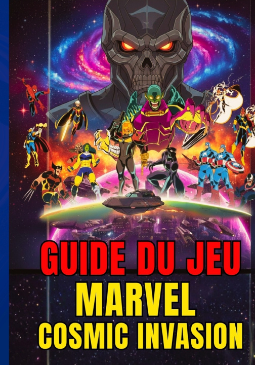 Kniha GUIDE DU JEU MARVEL COSMIC INVASION Jayden U. Pitt