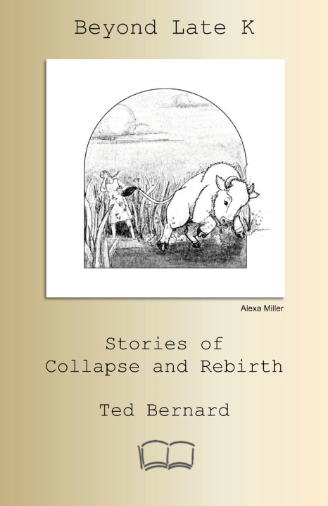 Kniha Beyond Late K Ted Bernard