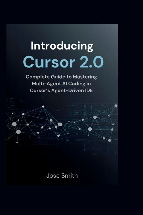 Kniha Introducing Cursor 2.0 JOSE SMITH