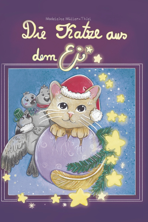 Kniha Die Katze aus dem Ei Madeleine Müller-Thiel