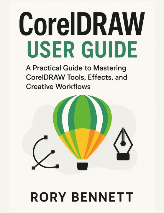 Kniha CORELDRAW User Guide RORY BENNETT