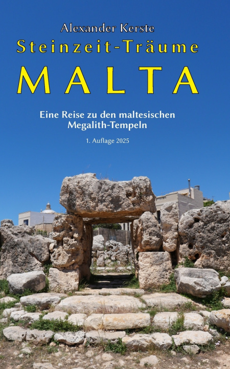 Kniha Steinzeit-Träume Malta Alexander Kerste