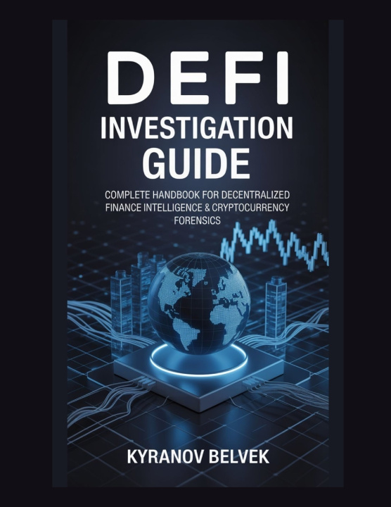 Kniha DeFi Investigation Guide Kyranov Belvek