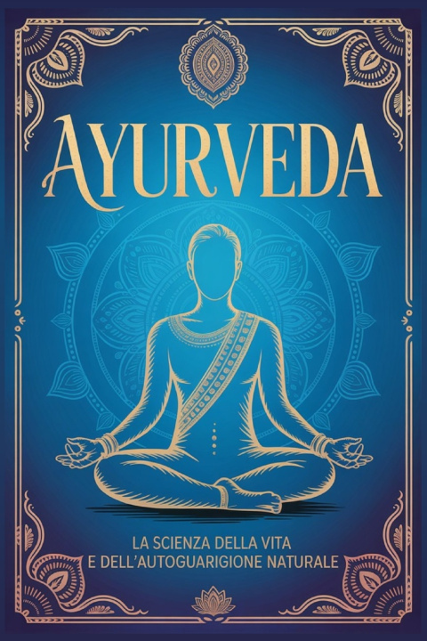 Kniha AYURVEDA M. A. Kumar Sharma