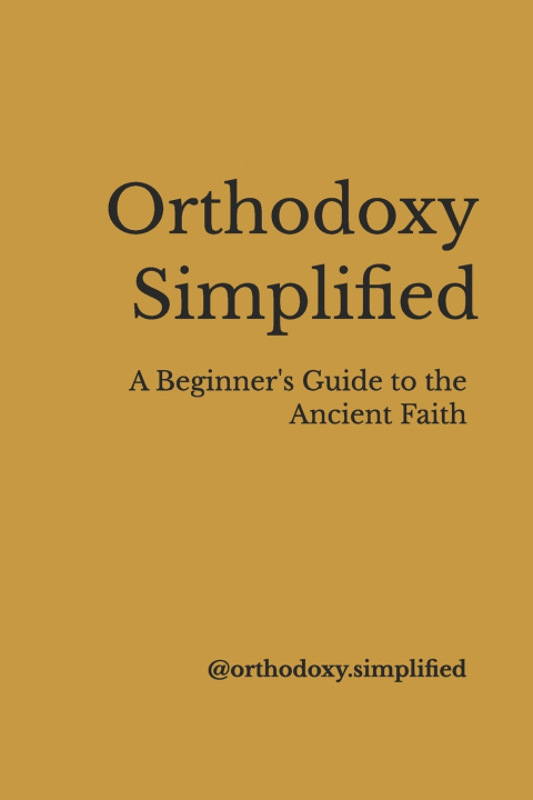Kniha Orthodoxy Simplified @ orthodoxy.simplified