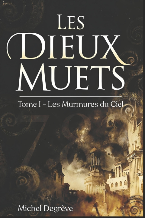 Knjiga Les Dieux Muets Michel Degrève