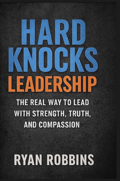 Boek Hard Knocks Leadership Ryan Robbins