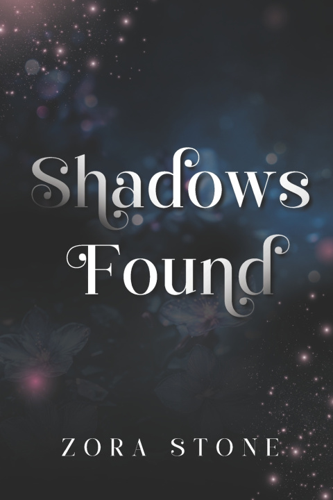Kniha Shadows Found Zora Stone