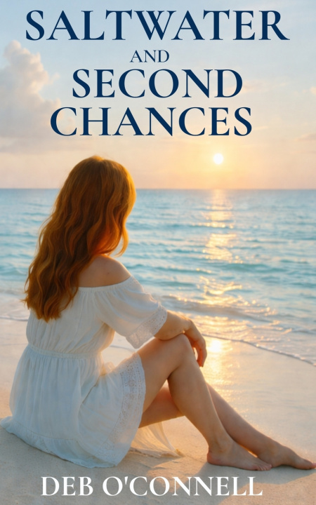 Kniha Saltwater and Second Chances Deb O'Connell