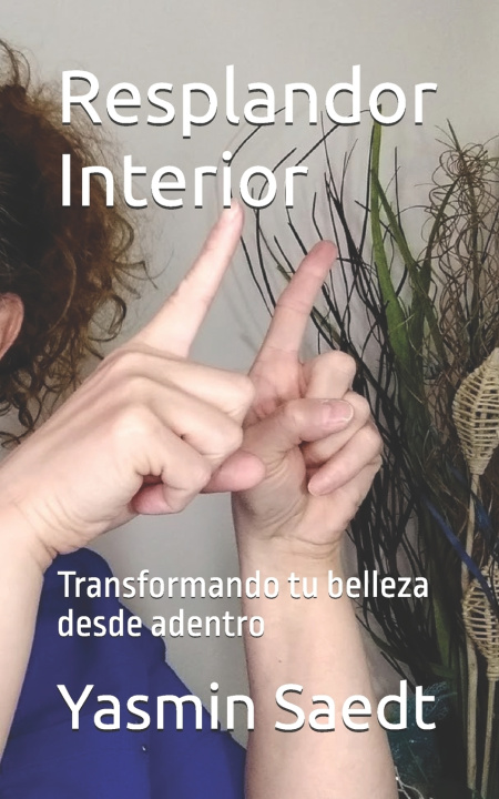 Kniha Resplandor Interior Yasmin Saedt