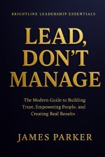 Lead, Don't Manage