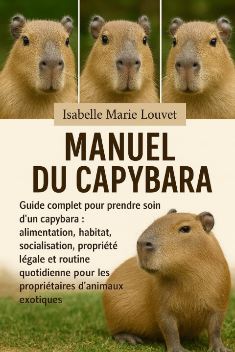 Книга MANUEL DU CAPYBARA Isabelle Marie Louvet