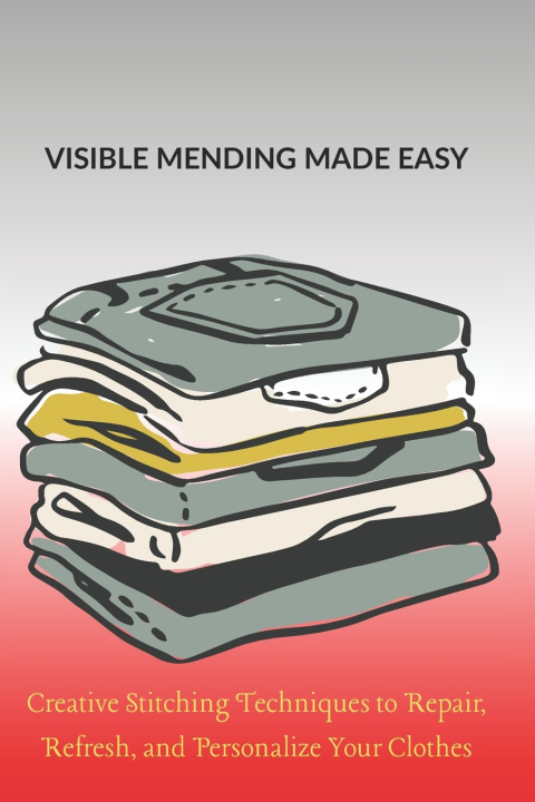 Kniha VISIBLE MENDING MADE EASY Alderidge Marston