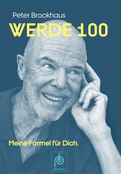 Kniha Werde 100 Peter Brockhaus