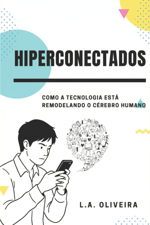 Kniha Hiperconectados L.A OLIVEIRA