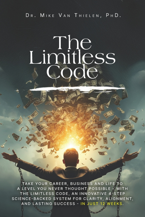 Kniha The Limitless Code Dr. Mike Van Thielen