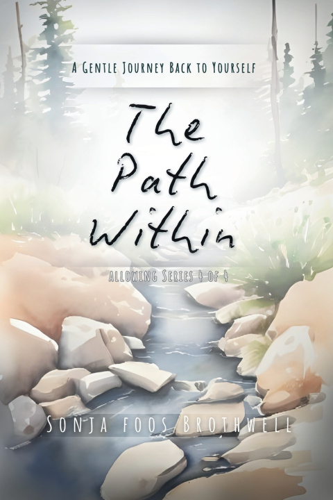 Kniha The Path Within Sonja Foos Brothwell
