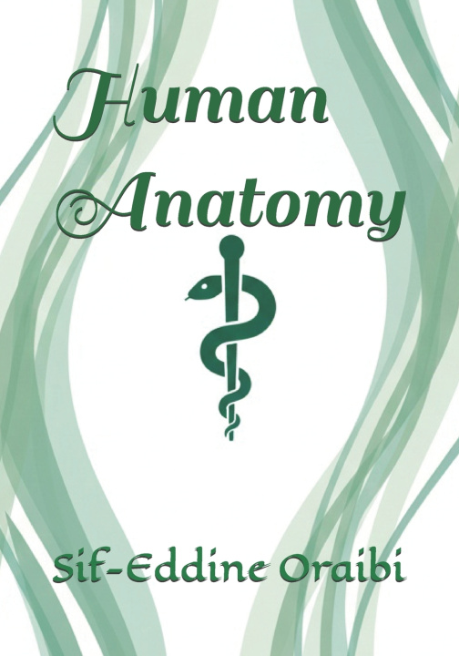 Kniha Human Anatomy Sif-Eddine Oraibi