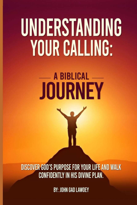 Kniha Understanding Your Calling John Gad Lawoey