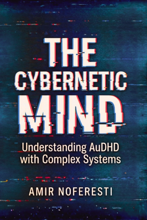 Knjiga The Cybernetic Mind Amir Noferesti