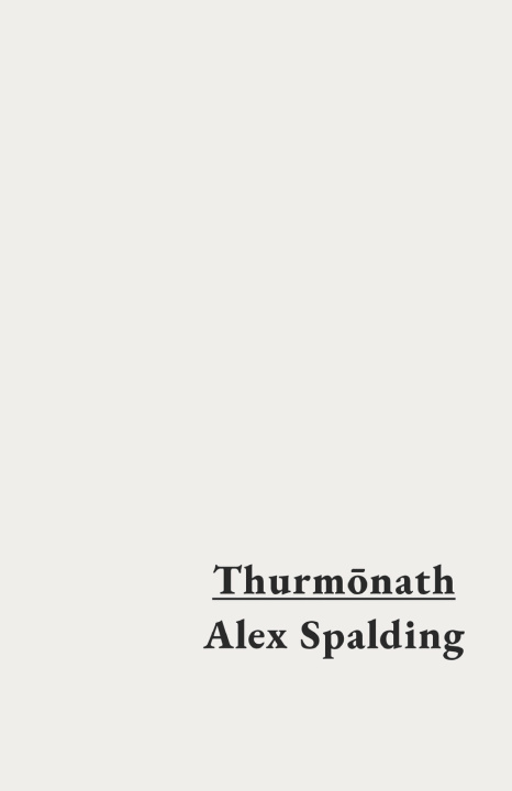 Knjiga Thurhmōnath Alex Spalding