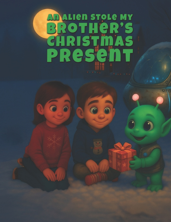 Kniha An Alien Stole My Brother's Christmas Present Michael Angove
