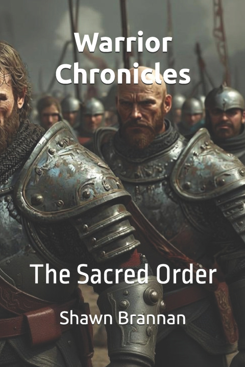 Kniha Warrior Chronicles Shawn Michael Brannan