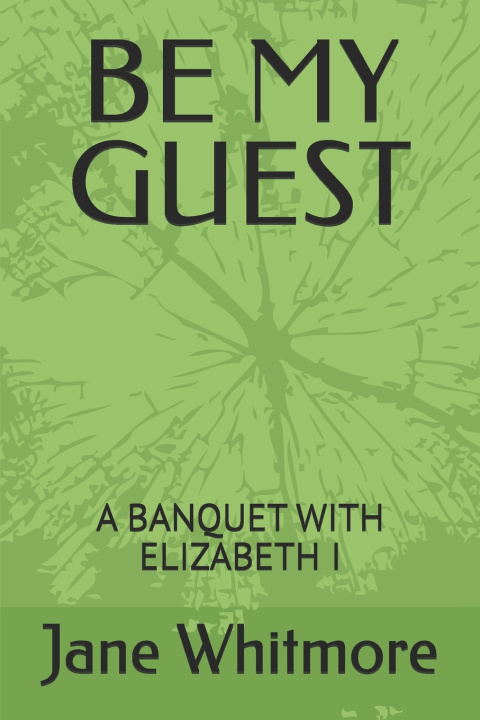 Kniha BE MY GUEST Jane Whitmore
