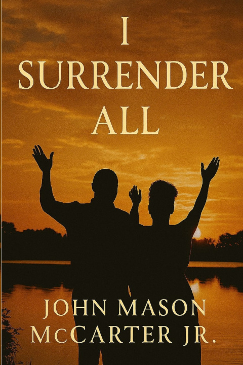 Kniha I Surrender All John Mason McCarter Jr