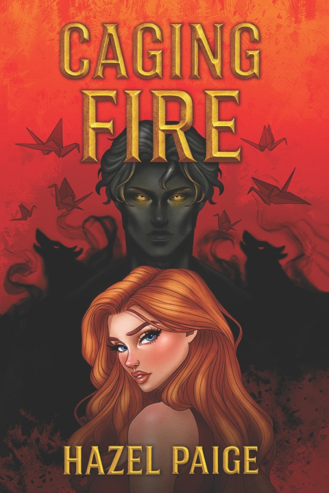 Kniha Caging Fire Hazel Paige
