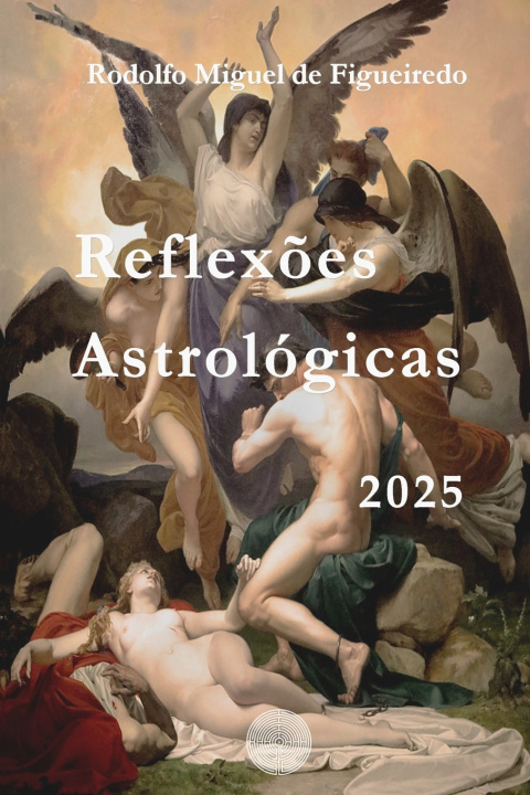 Knjiga Reflexões Astrológicas 2025 Rodolfo Miguel de Figueiredo