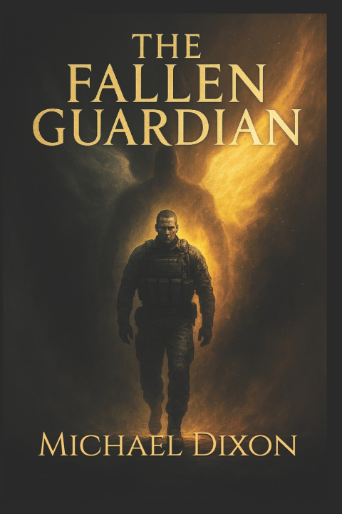 Kniha The Fallen Guardian Michael C. Dixon