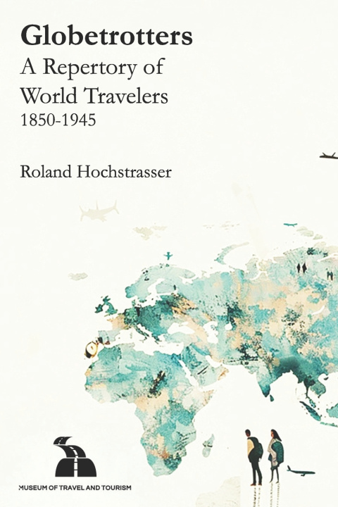 Kniha Globetrotters Roland Hochstrasser