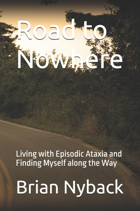 Kniha Road to Nowhere Brian Nyback