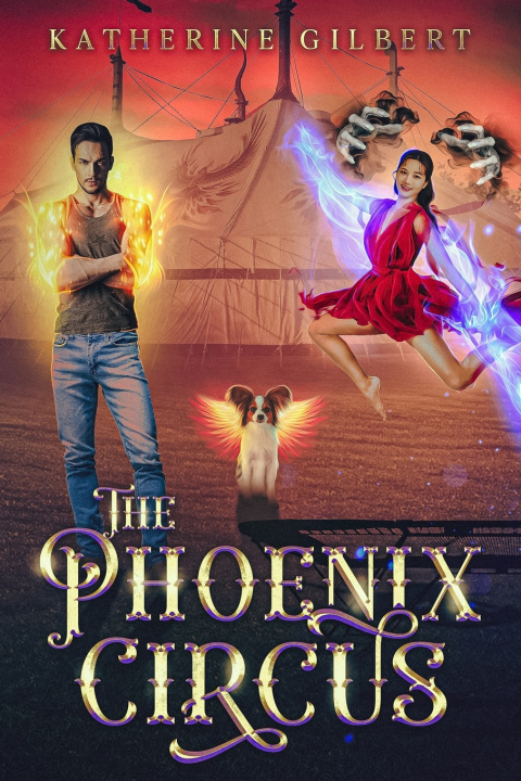 Kniha The Phoenix Circus Katherine Gilbert