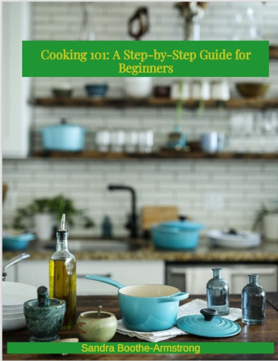 Kniha Cooking 101 Sandra Boothe-Armstrong